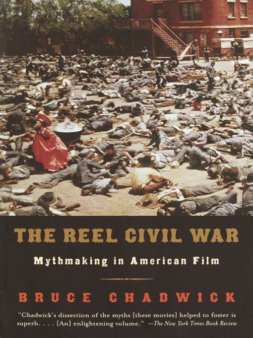 Title details for The Reel Civil War by Bruce Chadwick - Available